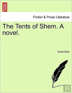 Bertrand.pt - The Tents Of Shem. A Novel.