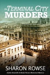 The Terminal City Murders: A John Granville & Emily Turner Historical Mystery