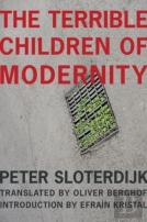 The Terrible Children Of Modernity