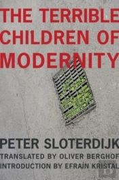 The Terrible Children Of Modernity