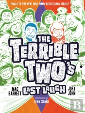 The Terrible Twoâ€™S Last Laugh