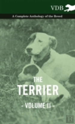 Bertrand.pt - The Terrier Vol. Ii. - A Complete Anthology Of The Breed