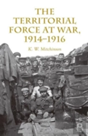 The Territorial Force At War, 1914-16