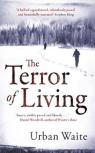 The Terror Of Living