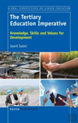 Bertrand.pt - The Tertiary Education Imperative: Knowledge, Skills And Values For Development