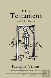 The Testament And Other Poems: New Translation