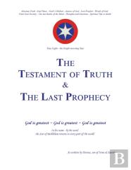 The Testament Of Truth And The Last Prophecy