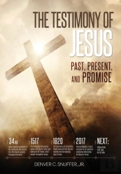 The Testimony Of Jesus : Past, Present,