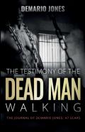 The Testimony Of The Dead Man Walking