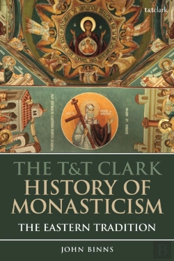Bertrand.pt - The T&T Clark History Of Monasticism