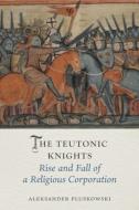 The Teutonic Knights