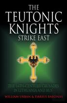 The Teutonic Knights Strike East
