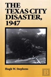 The Texas City Disaster, 1947