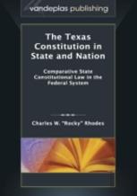 The Texas Constitution In State And Nation