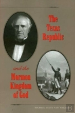 Bertrand.pt - The Texas Republic And The Mormon Kingdom Of God