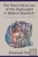 The Text-Critical Use Of The Septuagint In Biblical Research