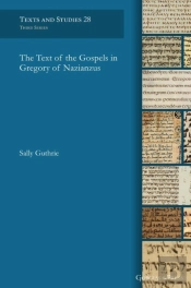 The Text Of The Gospels In Gregory Of Nazianzus