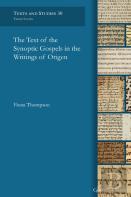 The Text Of The Synoptic Gospels In The Writings Of Origen