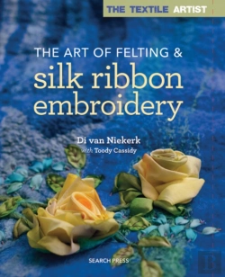 Bertrand.pt - The Textile Artist: The Art Of Felting & Silk Ribbon Embroidery