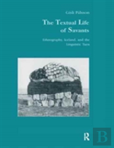 The Textual Life Of Savants