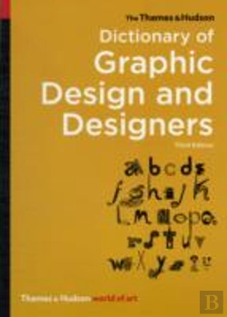 Bertrand.pt - The Thames & Hudson Dictionary Of Graphic Design And Designers