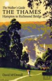 The Thames From Hampton To Richmond Bridge