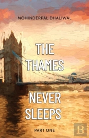 The Thames Never Sleeps - Part One