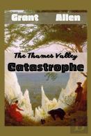 The Thames Valley Catastrophe