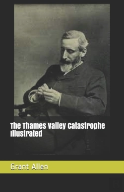 Bertrand.pt - The Thames Valley Catastrophe Illustrated