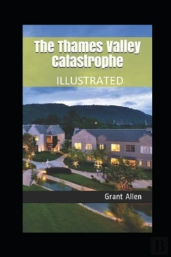 Bertrand.pt - The Thames Valley Catastrophe Illustrated