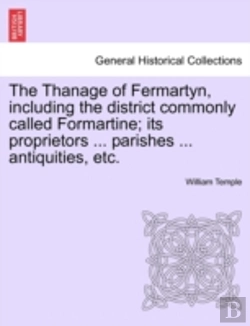 Bertrand.pt - The Thanage Of Fermartyn, Including The