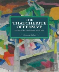 The Thatcherite Offensive: A Neo-Poulantzasian Analysis