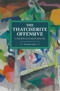 Bertrand.pt - The Thatcherite Offensive: A Neo-Poulantzasian Analysis