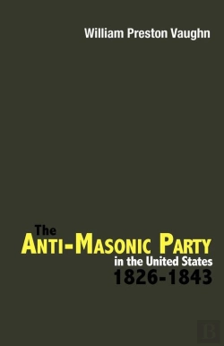 Bertrand.pt - The The Anti-Masonic Party In The United States