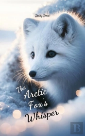 The The Arctic Fox'S Whisper