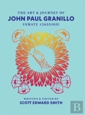 The The Art And Journey Of John Paul Granillo Inmate 26553051