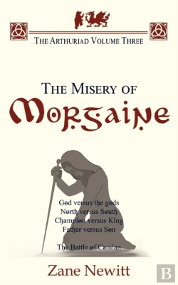 Bertrand.pt - The The Arthuriad Volume Three: The Misery Of Morgaine