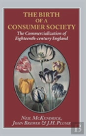 The The Birth Of A Consumer Society