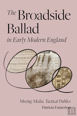 Bertrand.pt - The The Broadside Ballad In Early Modern England