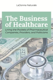 The The Business Of Healthcare