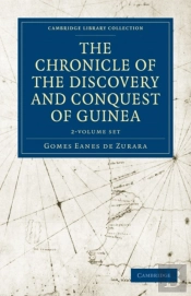 The The Chronicle Of The Discovery And Conquest Of Guinea 2 Volume Paperback Set The Chronicle Of The Discovery And Conquest Of Guinea