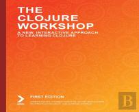 The The Clojure Workshop