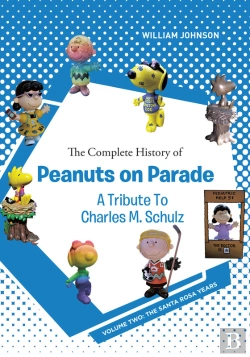 Bertrand.pt - The The Complete History Of Peanuts On Parade - A Tribute To Charles M. Schulz