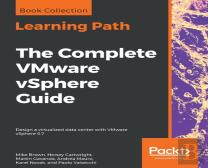 The The Complete Vmware Vsphere Guide