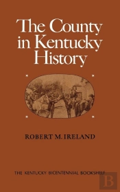 The The County In Kentucky History