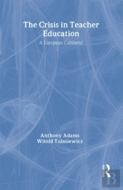 The The Crisis In Teacher Education