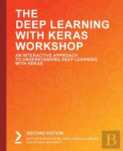 The The Deep Learning With Keras Workshop