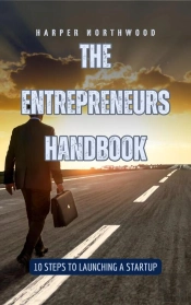 The The Entrepreneurs Handbook