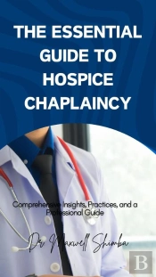 The The Essential Guide To Hospice Chaplaincy