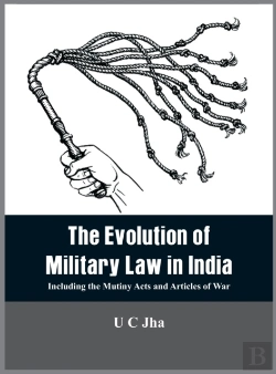 Bertrand.pt - The The Evolution Of Military Law In India